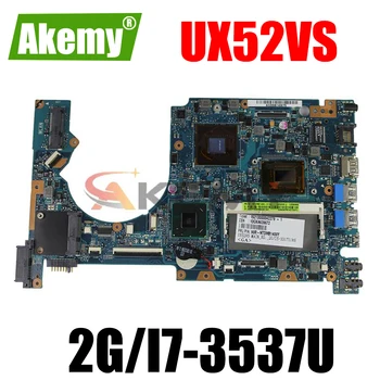 Akemy UX52VS Motherboard W/ 2G/I7-3537U (V2G) GPU Za Asus ZenBook UX52V UX52VS Laptop Mainboard